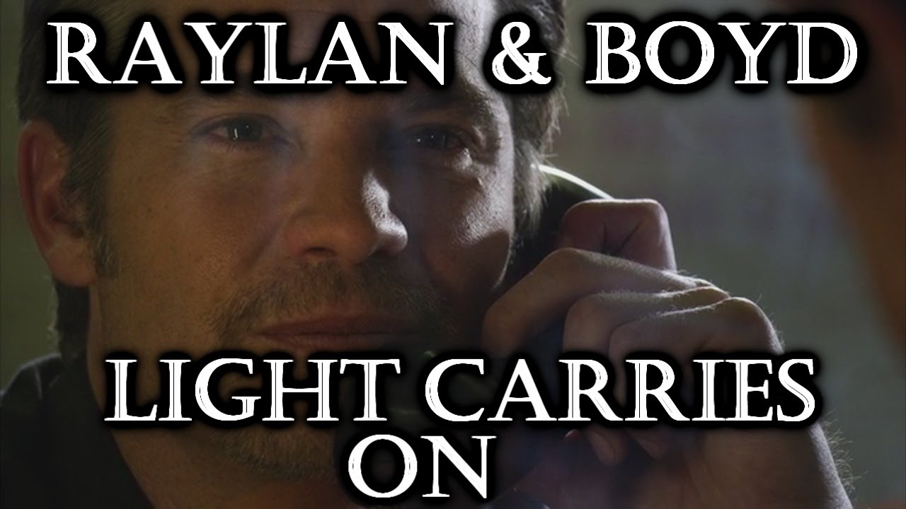 Justified || Light Carries On || Raylan & Boyd Tribute