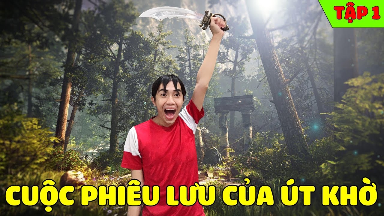 CUỘC PHIÊU LƯU của ÚT KHỜ CrisDevilGamer TẬP 1