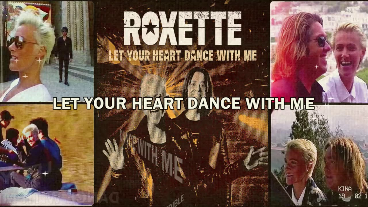 Roxette - Let Your Heart Dance With Me (Lyric video)