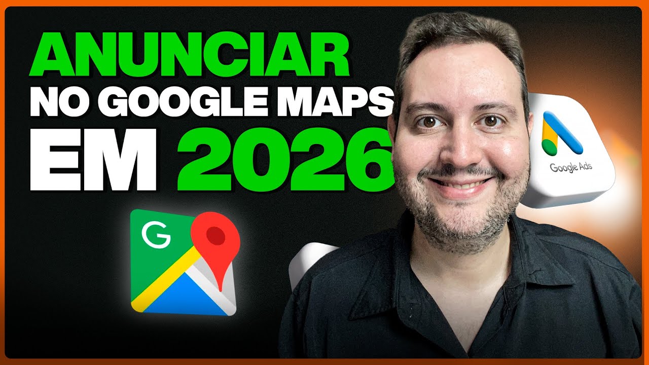COMO ANUNCIAR NO GOOGLE MAPS | ATUALIZADO 2026