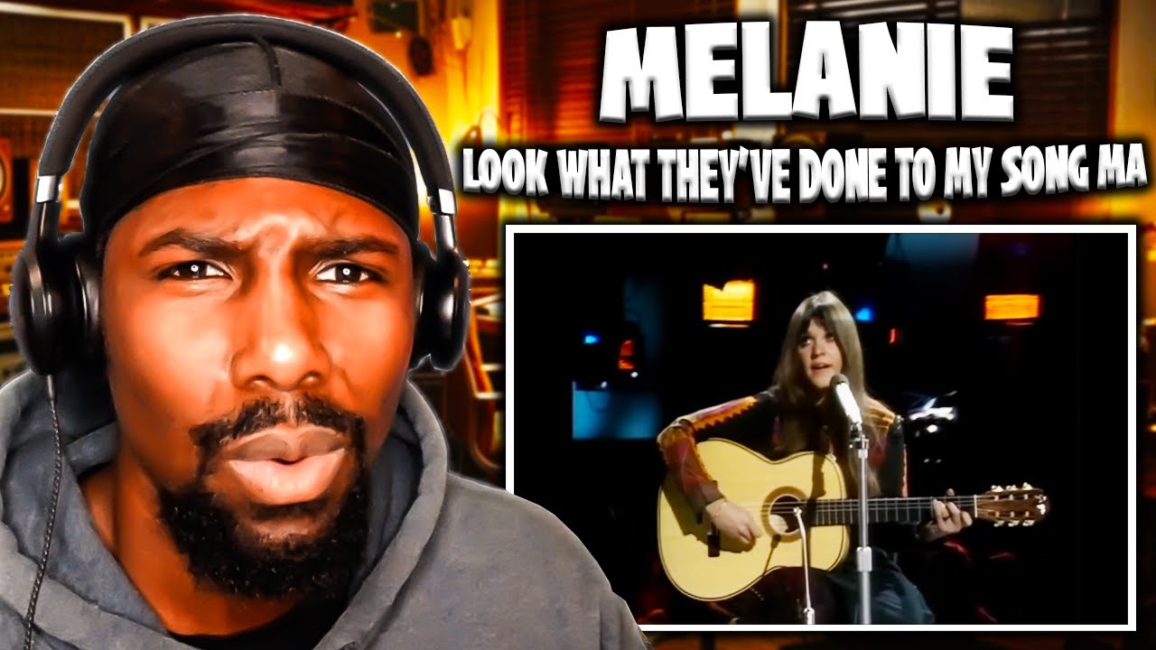 Look What They've Done To My Song, Ma - Melanie Safka (Reaction)