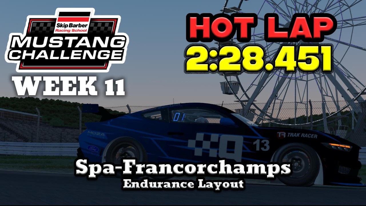 Hot Lap: Spa-Francorchamps Endurance Layout 2:28.451 (Fixed Setup) - iRacing Mustang Challenge