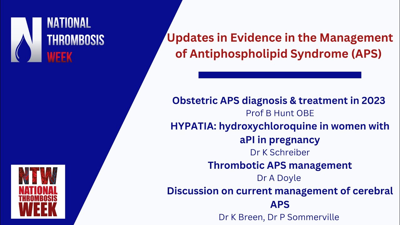 Updates in Evidence in the Management of Antiphospholipid Syndrome (APS)