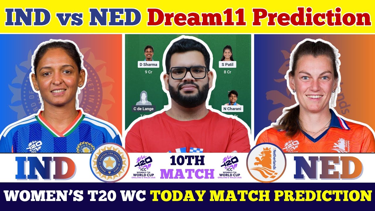 IND-W vs NED-W Dream11 Prediction|IND-W vs NED-W Today Match Prediction| T20 World Cup 2026