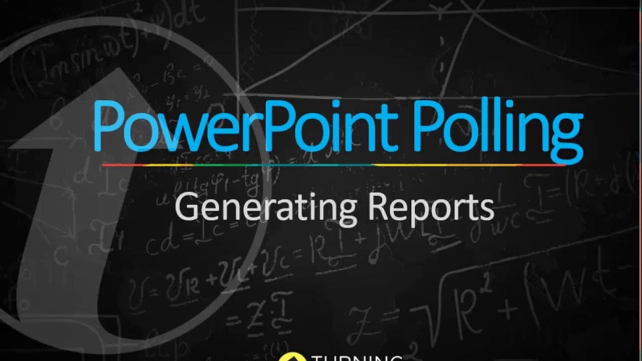 Turning Point - Generating your Reports