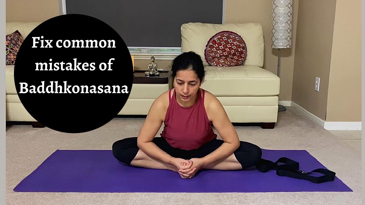How to do Baddhkonasana properly Butterfly pose common mistakes Titliasana