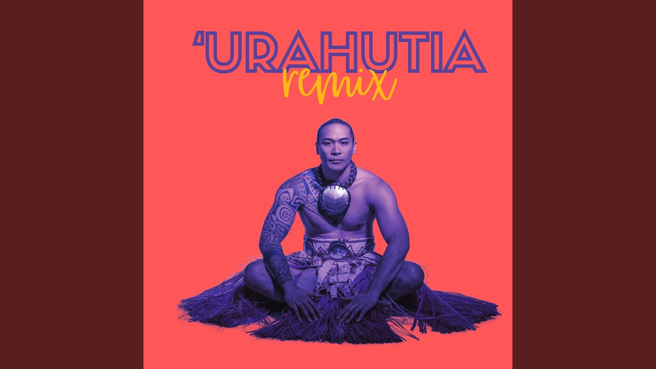Urahuti'a (Remix)
