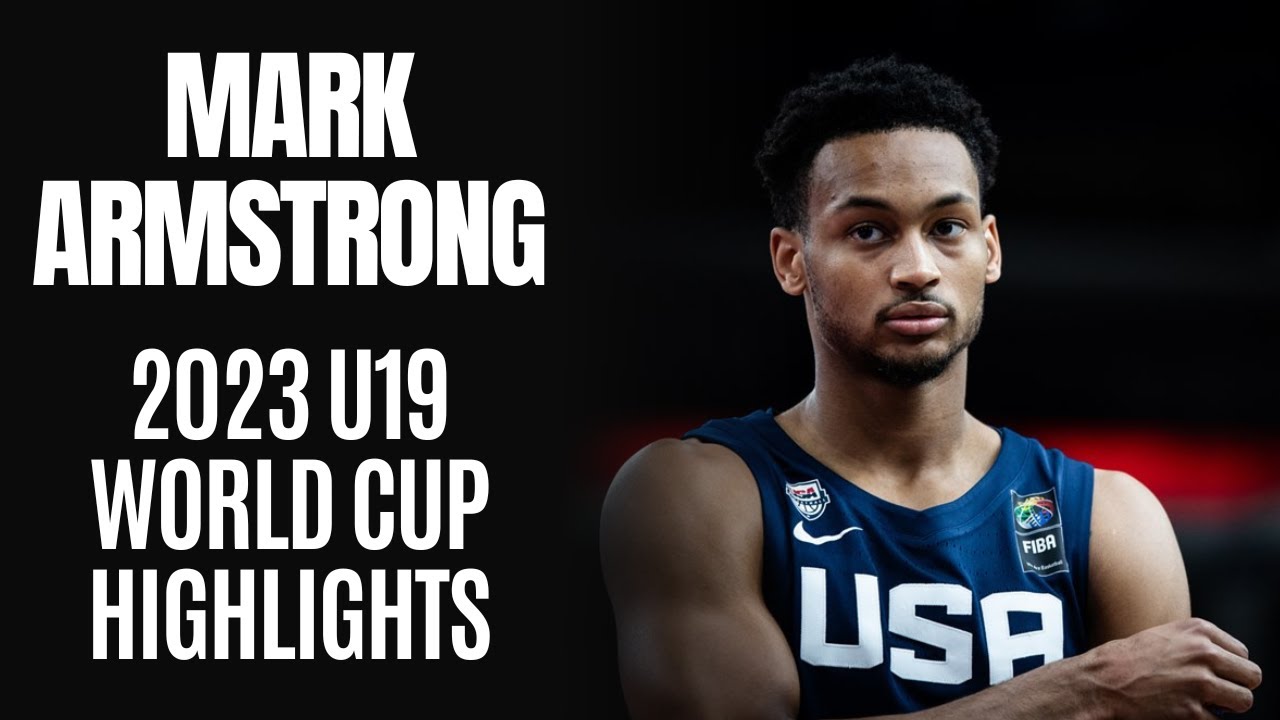 Mark Armstrong 2023 FIBA U19 World Cup Highlights