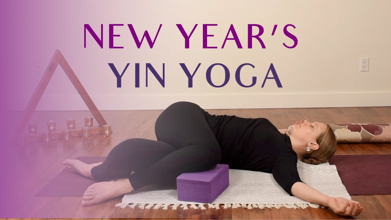 New Years Yin Yoga | 45 min Yin Yoga for New Years Resolution ⭐