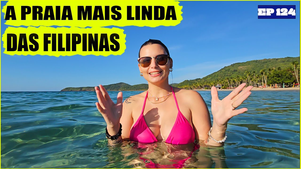 A Praia MAIS LINDA das FILIPINAS! SERÁ?! Fomos conferir!