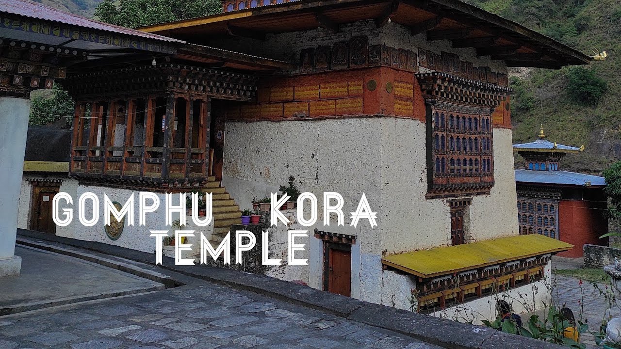 Gomphu Kora Temple & DokSum town Trashiyangtse Bhutan!