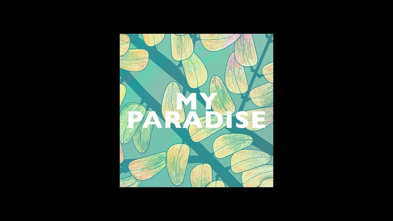 MY PARADISE