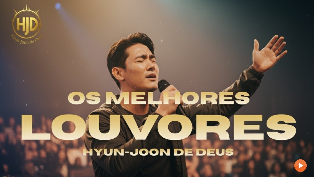 Hyun-joon de Deus - As Melhores Músicas | Música Gospel | Me Ensina a Orar | Seleção Gospel