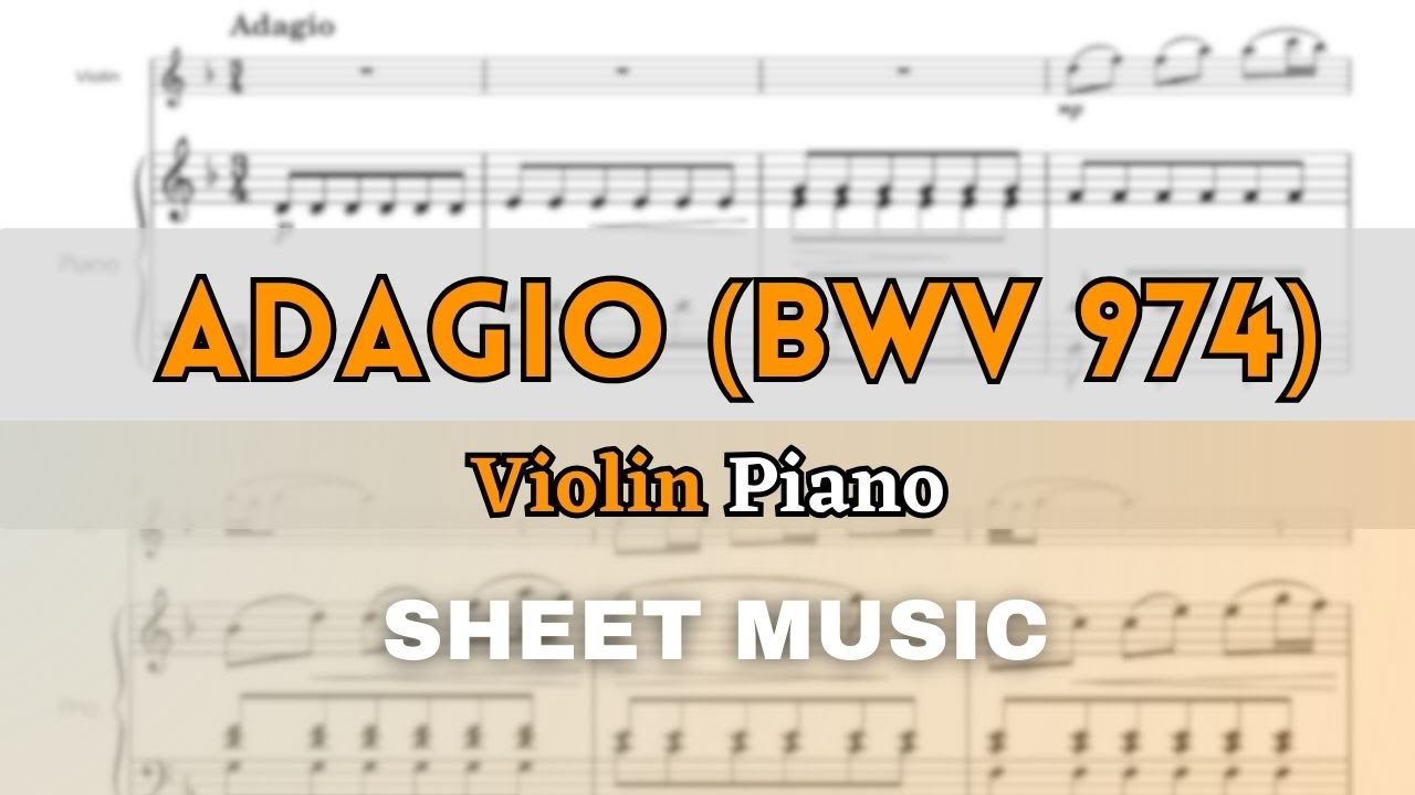 Bach/Marcello - Adagio in D minor (BWV 974) | Violin and Piano (Sheet Music/Full Score)