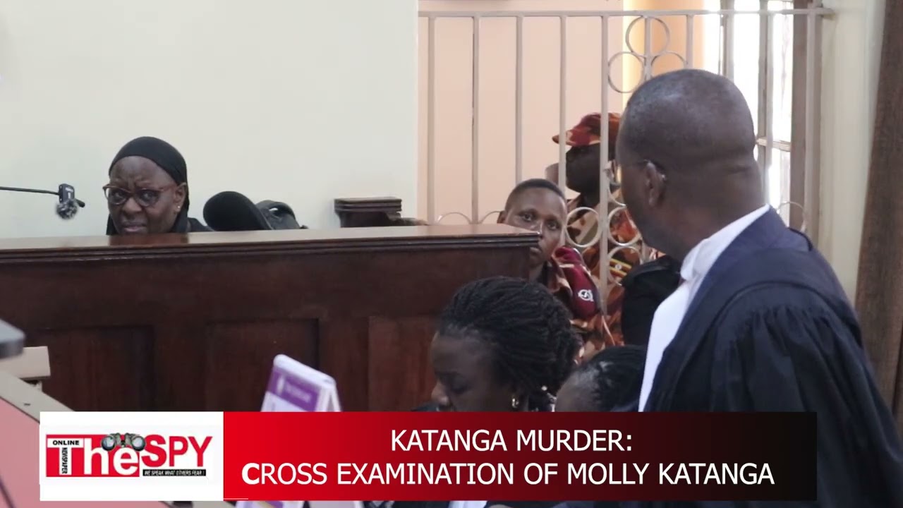 KATANGA MURDER TRIAL: Tense Courtroom Drama as Molly Faces Intense Cross-Examination