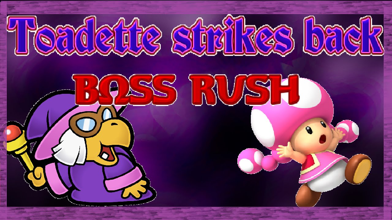 Toadette strikes [Boss Rush]