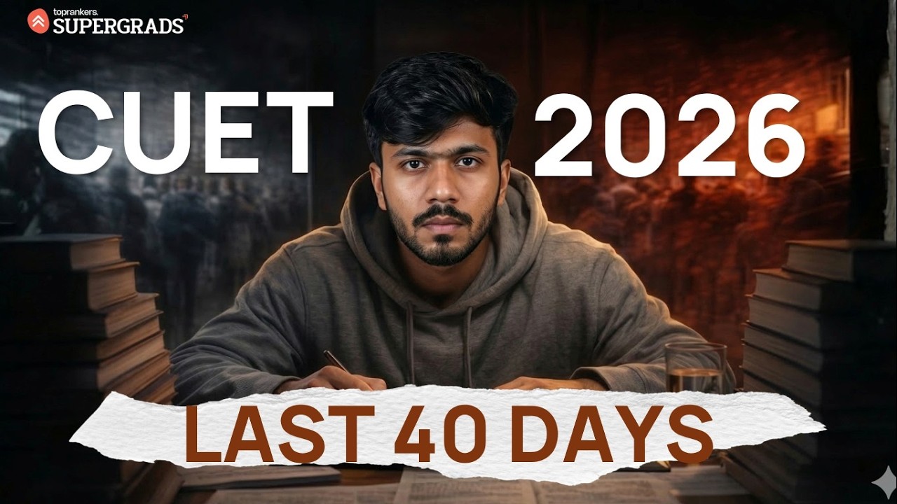 40 Days Left for CUET 2026 😱 What Should You Study Now? | Complete 40 Days CUET GAT Study Plan