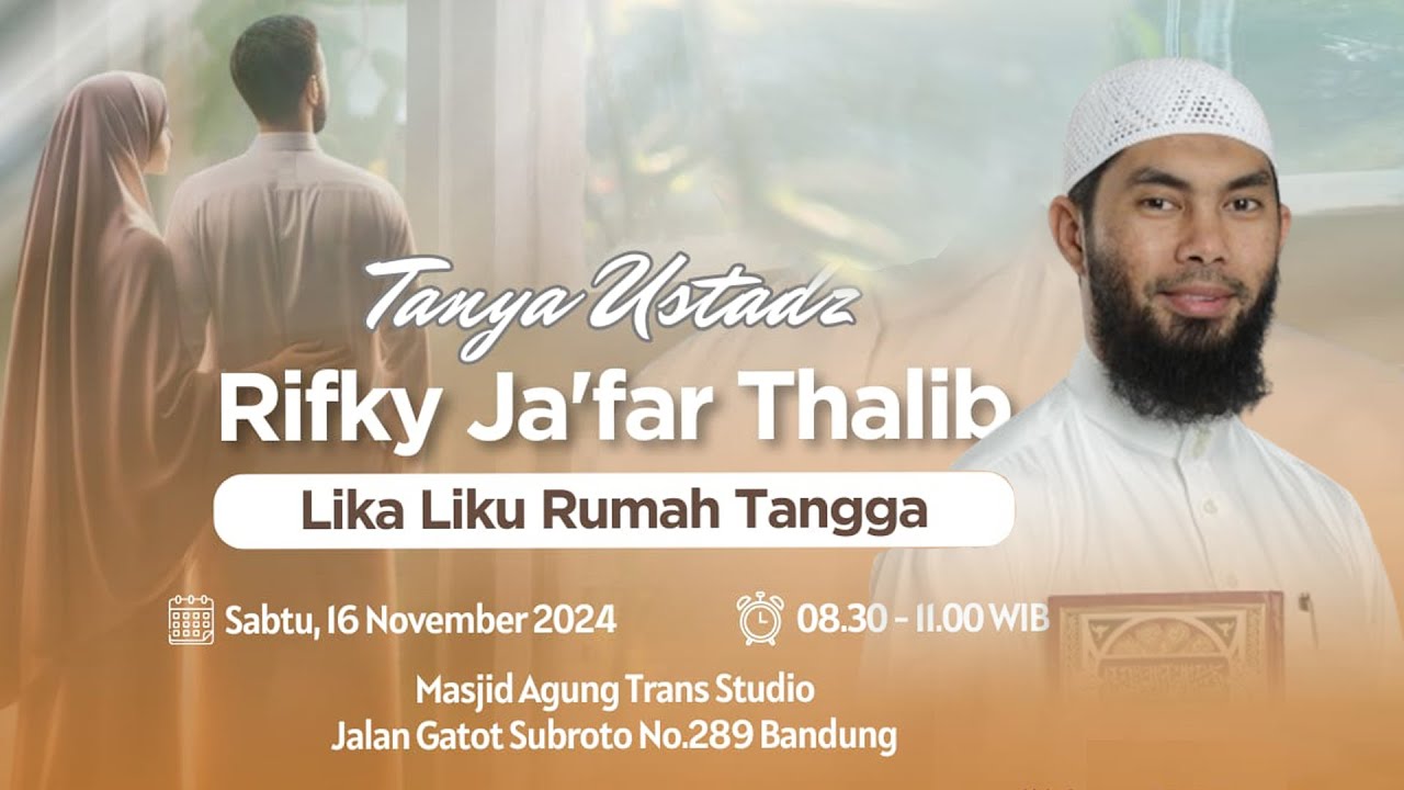 🔴LIKA LIKU RUMAH TANGGA !!? - Tanya Ustadz Rifky Ja'far Thalib