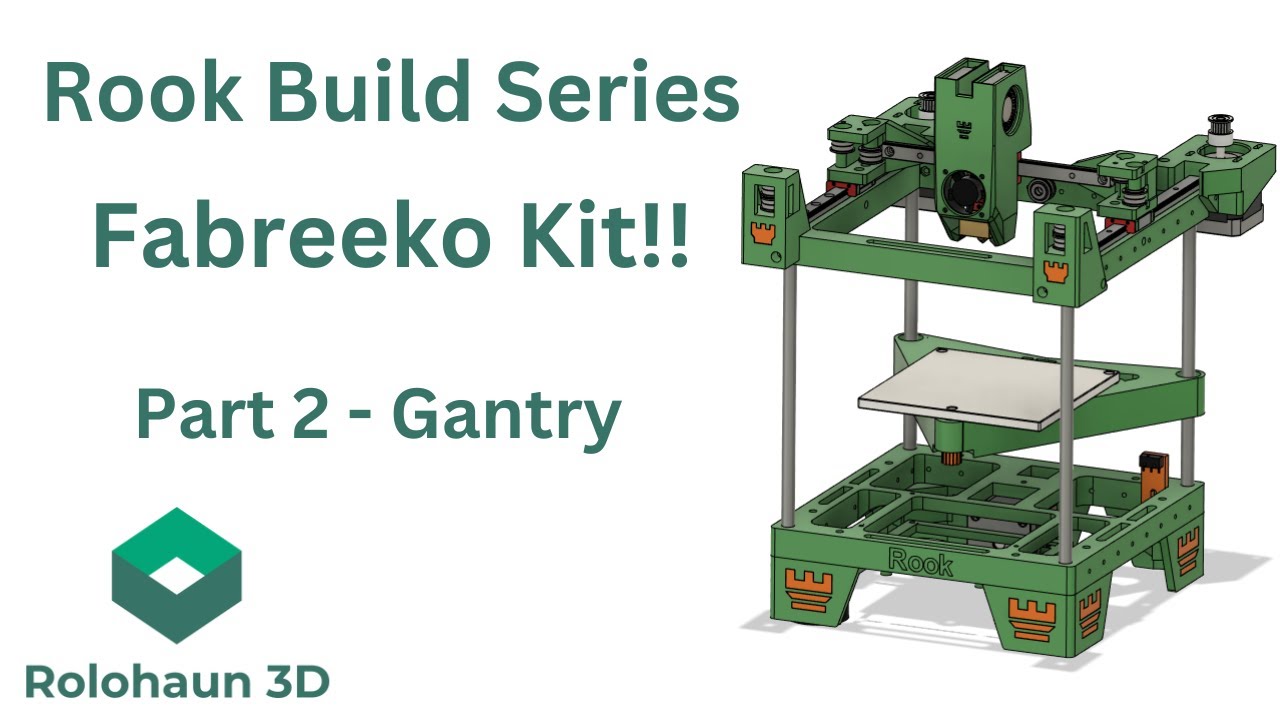 CoreXY Rook 3D Printer Build Series  -Part 2- Gantry Assembly