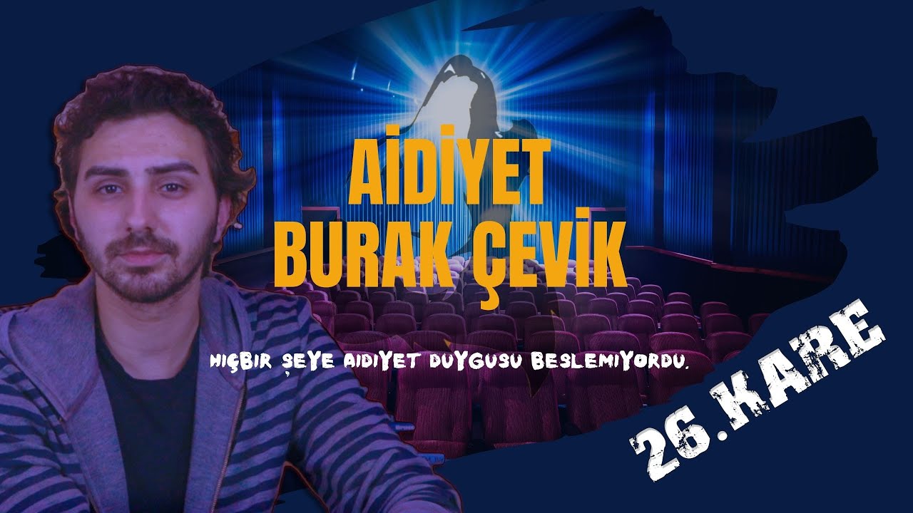 26. KARE 2. BÖLÜM | Burak Çevik - 