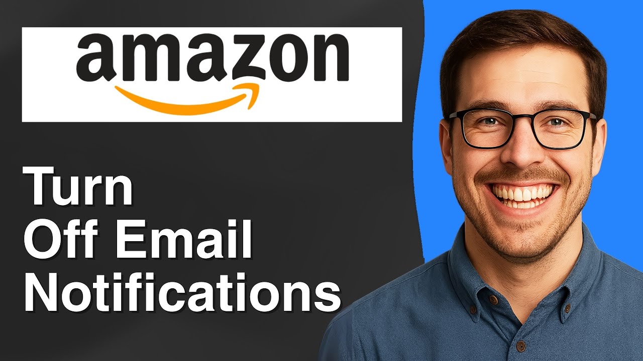 How to turn off Amazon email notifications [2025 Easy Guide]