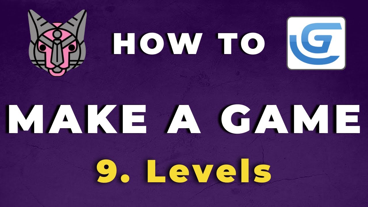 How To Make A Game with GDevelop -  Levels (E09)