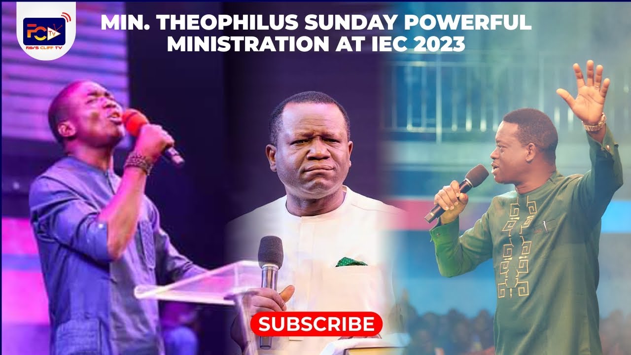 Minister Theophilus Sunday 10 minutes Ministration at IEC 2023 That Set the Congregation on Fire