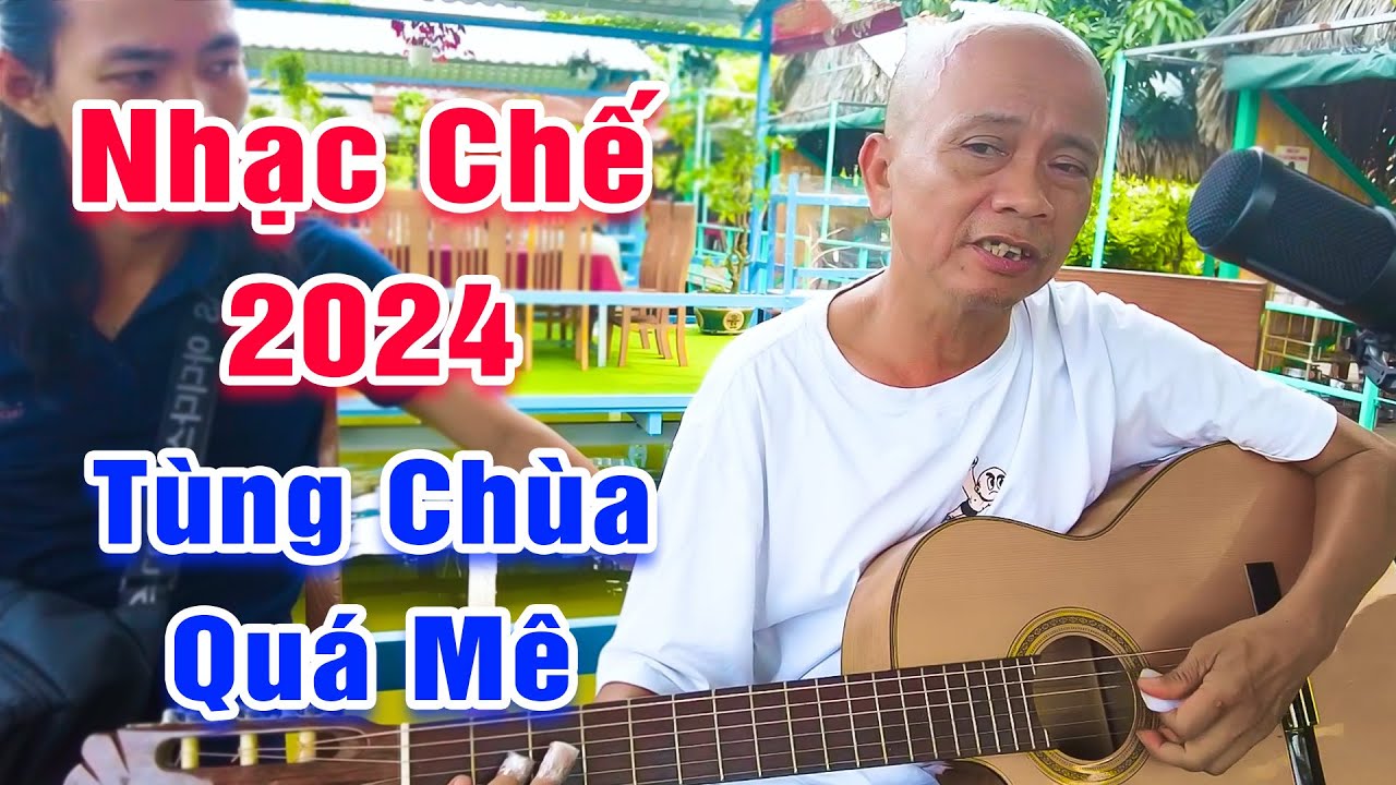Đỉnh Cao Nhạc Chế Tùng Chùa 2024 - LK Chàng Trai Si Tình