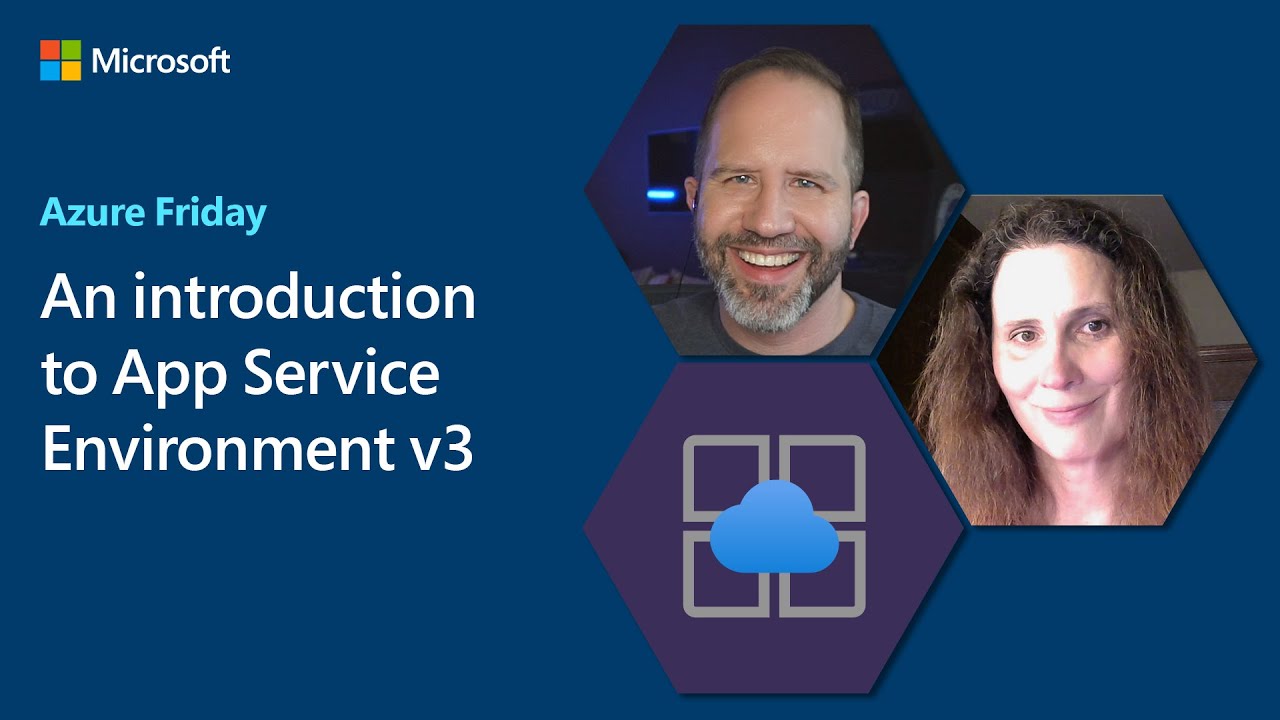 An introduction to App Service Environment v3 | Azure Friday