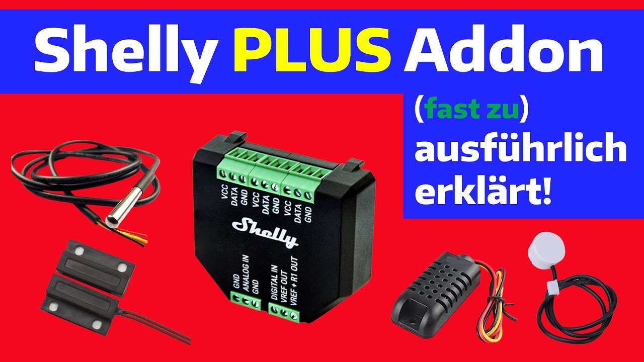 Das Shelly Plus Addon. Ausführlich vorgestellt, mit Erklärung der Anschlüsse und der Konfiguration.