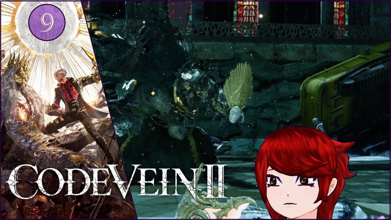 I Must Get Stronger! | [Code Vein II] | Part 9