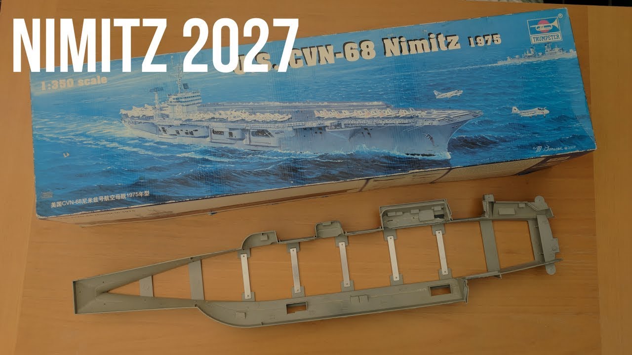 USS Nimitz CVN-68 1/350 Scale 2027 Update 1