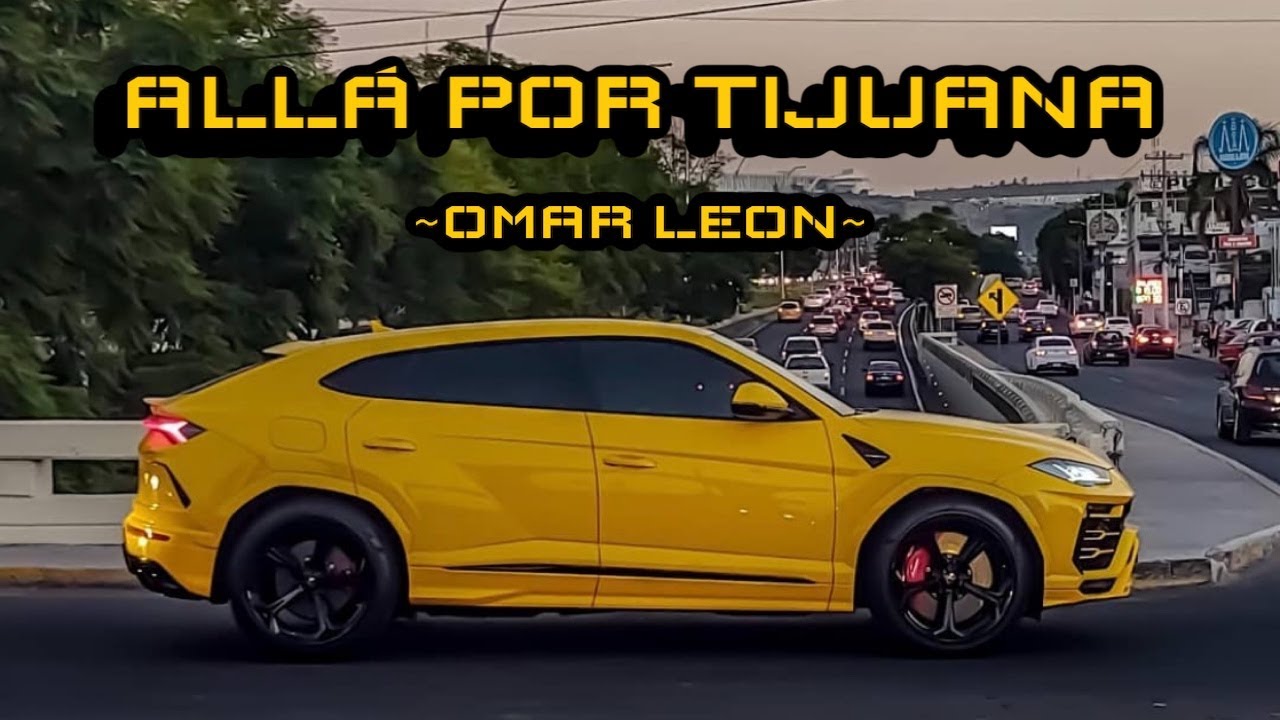 Omar Leon - Alla por Tijuana (video en vivo)