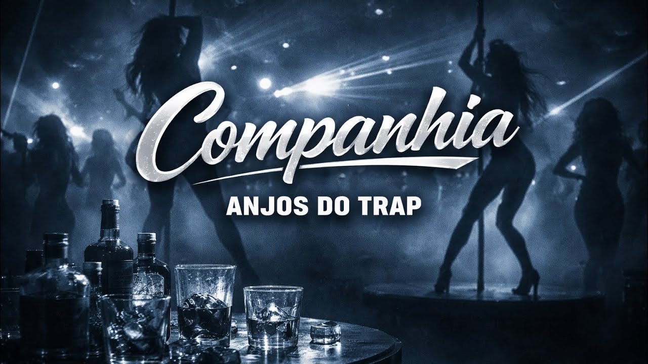 Anjos do Trap😇- Companhia ( Visualizer oficial)