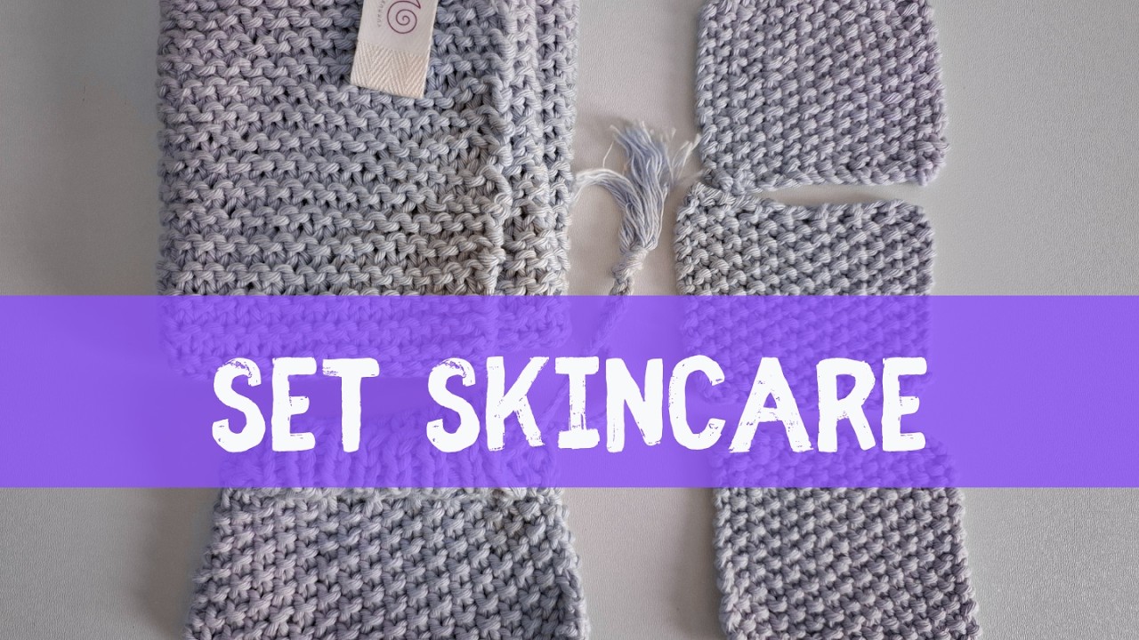 Come fare un set per skincare ai ferri
