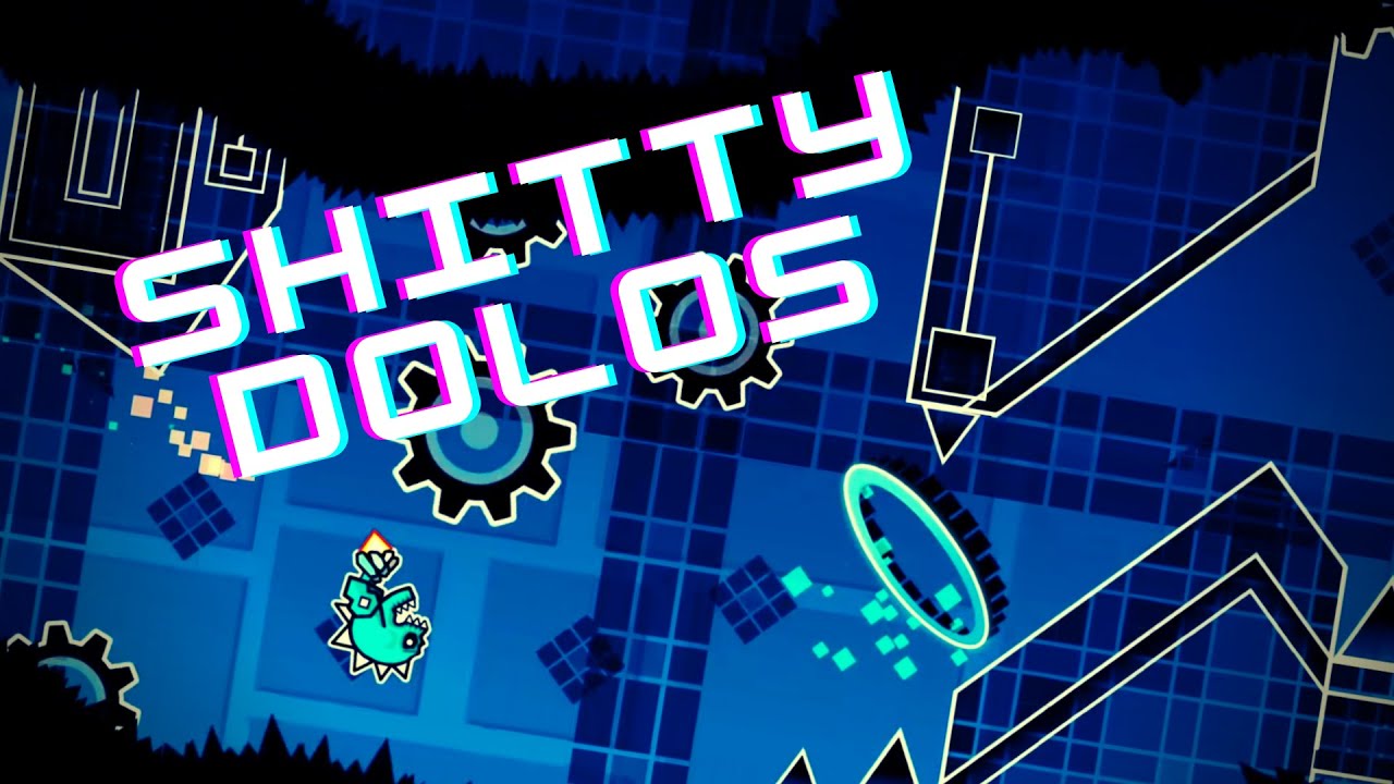 Shitty Dolos by AcropolisBoy & more | Geometry Dash [2.11]