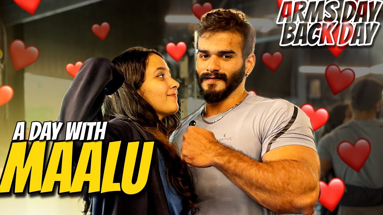 A DAY WITH MAALU | Workout session with Girlfriend | ARMS DAY & BACK DAY | LAXMAN | @lxmnnnn