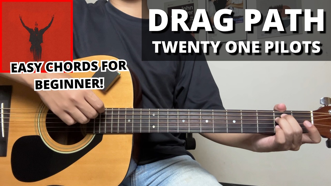 Drag Path - Twenty One Pilots (Guitar Tutorial) No Capo! Easy Chords For Beginner!
