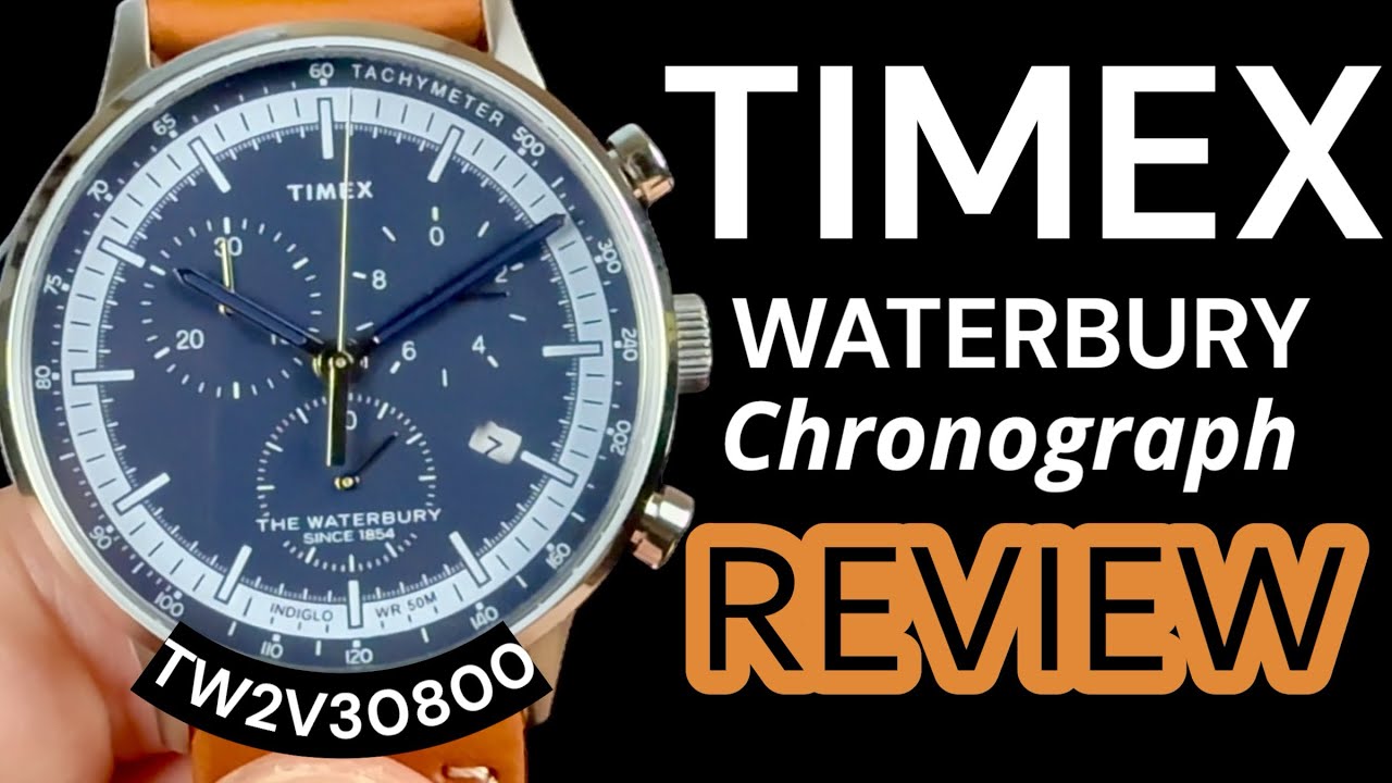 Timex Waterbury Chronograph Review and Comparison (With Another Timex Chrono)
