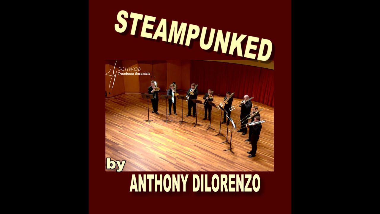 STEAMPUNKED, composed by Anthony DiLorenzo.