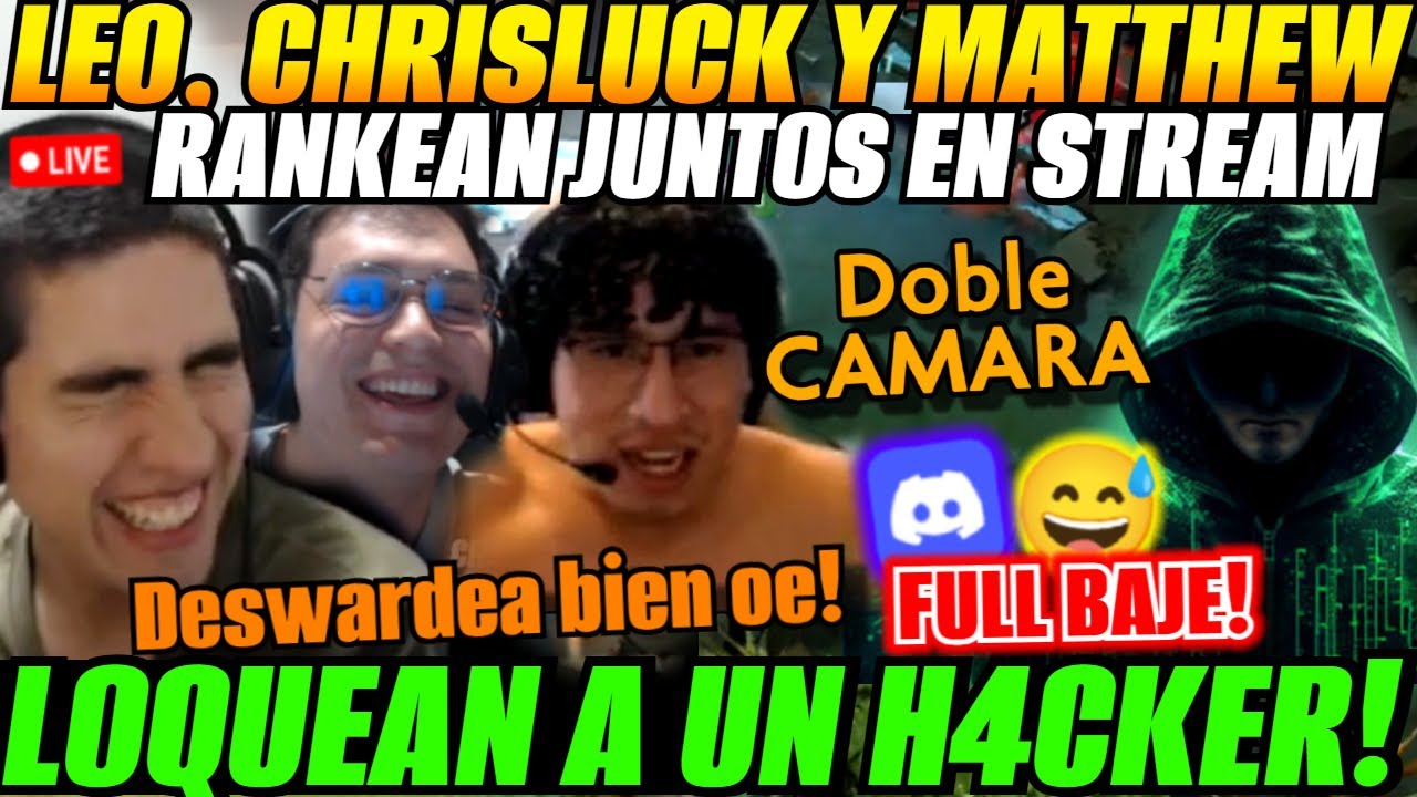 😲Leo, ChrisLuck y Matthew rankean juntos en Stream!😅Full baje en discord