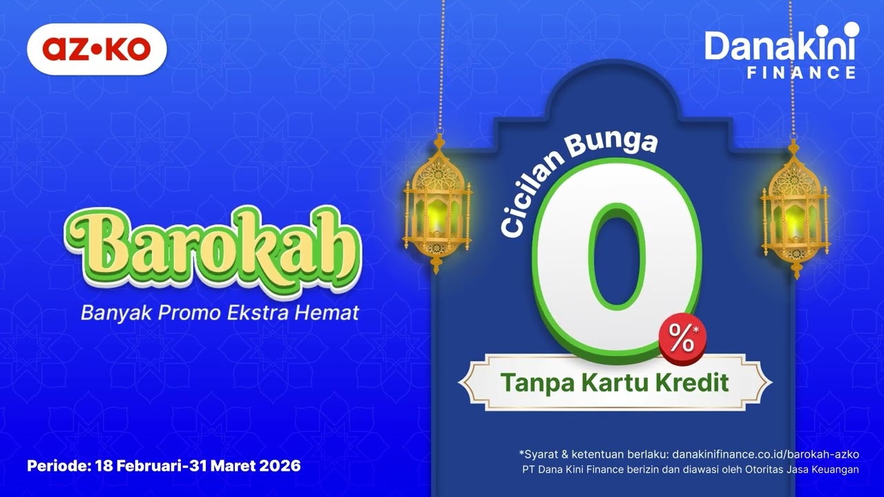 Ramadan Lebih Afdal dengan Promo Cicilan 0% di AZKO 🌙dengan Danakini Finance