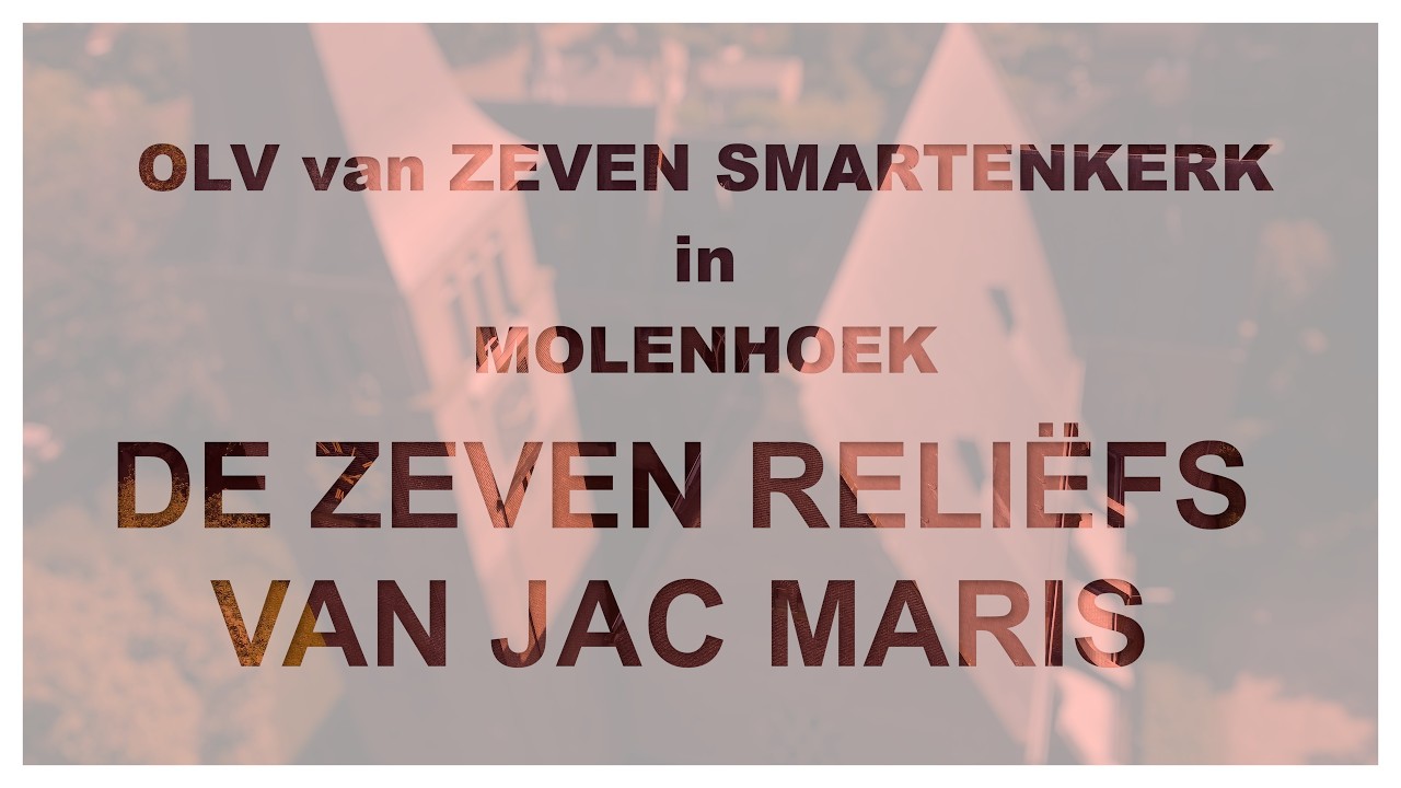 De 7 reliefs van Jac Maris in de Molenhoekse OLV van Zevensmartenkerk.