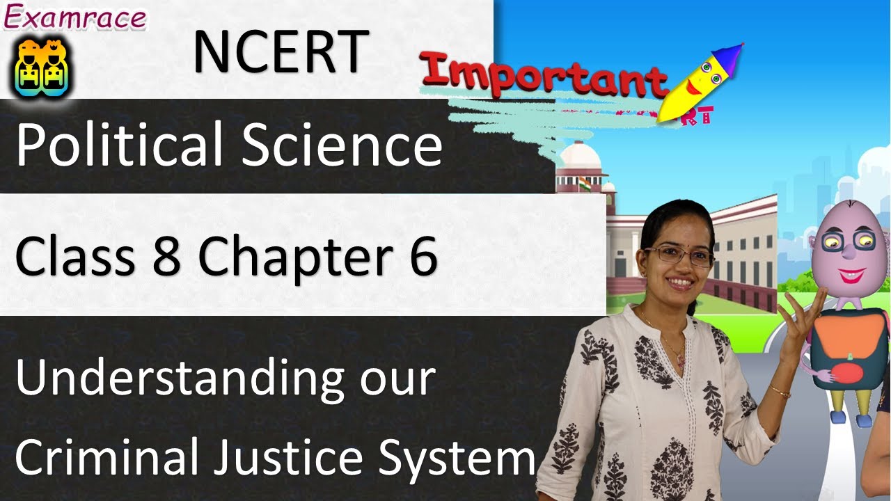 NCERT Class 8 Political Science / Polity/Civics Chapter 6: Understanding our Criminal Justice System