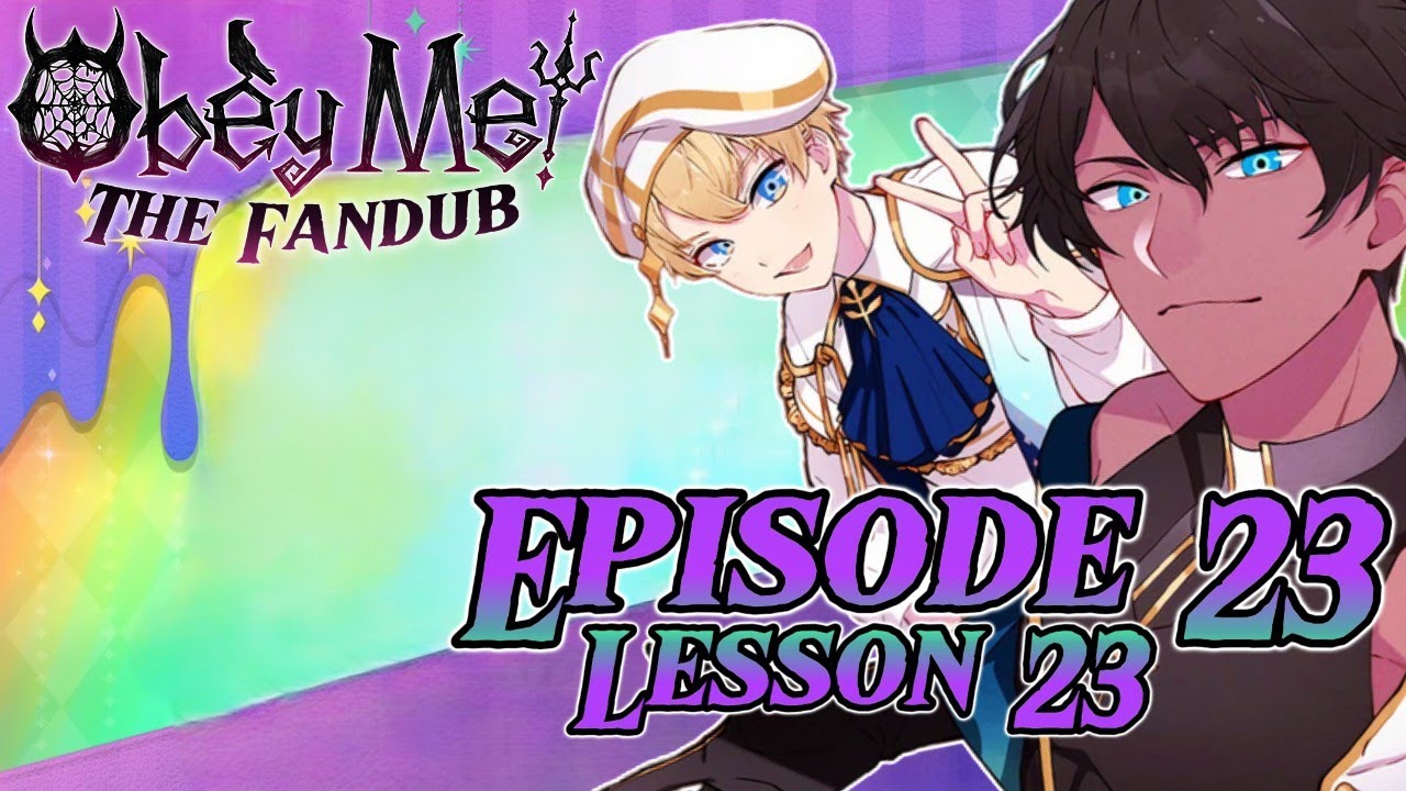 Obey Me! Fandub || Lesson 23
