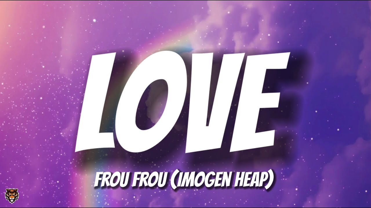 Frou Frou, Imogen Heap - A New Kind Of Love [Demo] (wersja popularna) 