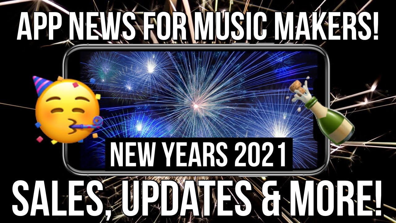 App News for iOS Music Makers 📲🥳 Jan 1st 2021