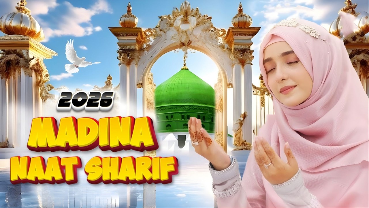 🌙 2026 Best Madina Naat Sharif | Naat Sharif Hindi Mein | Naat Achha Achha - Naat Sharif All