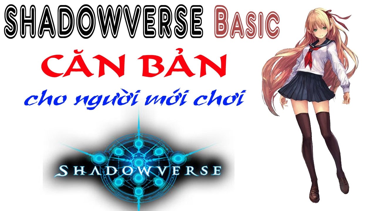 Shadowverse Basic - Hướng dẫn chơi Shadowverse căn bản