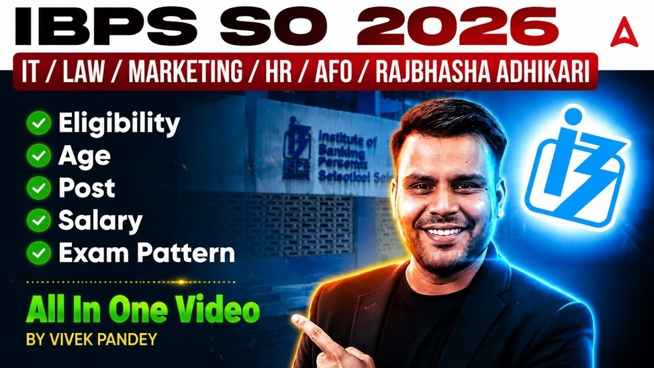 IBPS SO 2026 Notification | Eligibility, Age, Salary & Exam Pattern | By Vivek Kumar Pandey